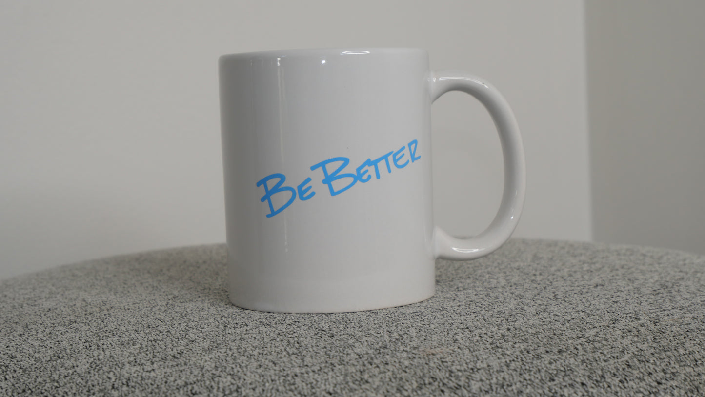 Be Better Mug - White